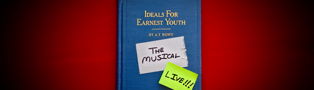 Ideals for Earnest Youth: The Musical LIVE!!!